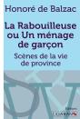 La Rabouilleuse Ou Un Ménage De Garçon ; Scènes De La Vie De Province - Preview
