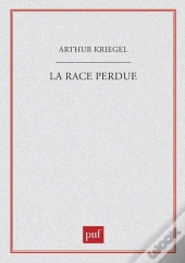 La Race Perdue ; Science Et Racisme