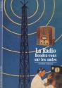 La Radio : Rendez-Vous Sur Les Ondes - Preview