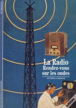Capa do artigo La Radio : Rendez-Vous Sur Les Ondes