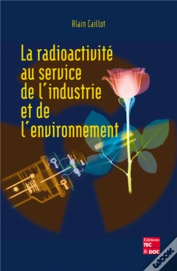Capa do artigo La Radioactivité Au Service De L'Industrie Et De L'Environnement