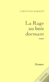 La Rage Au Bois Dormant