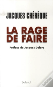 La Rage De Faire
