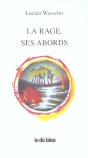 La Rage Ses Abords - Preview