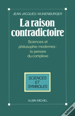 Capa do artigo La Raison Contradictoire : Sciences Et Philosophies Modernes : La Pensée Du Complexe