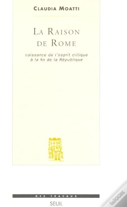 Capa do artigo La Raison De Rome : Naissance De L'Esprit Critique À La Fin De La République (Iie-Ier S. Avant J.-C.)