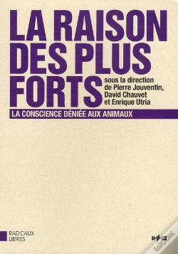 Capa do artigo La Raison Des Plus Forts La Conscience Déniée Aux Animaux