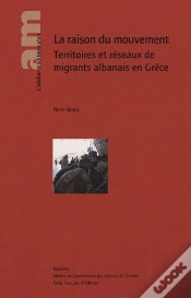 Capa do artigo La Raison Du Mouvement ; Territoires Et Réseaux De Migrants Albanais En Grèce