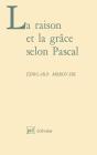 La Raison Et La Grâce Selon Pascal - Preview