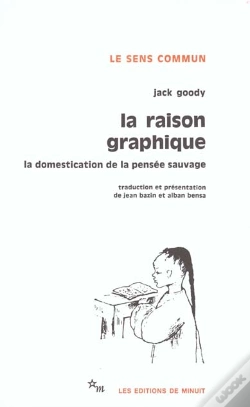 Capa do artigo La Raison Graphique La Domestication De La Pensée Sauvage