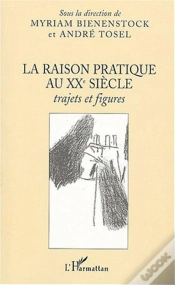 Capa do artigo La Raison Pratique Au Xx Siecle ; Trajets Et Figures
