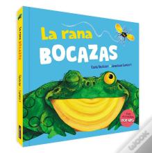 La Rana Bocazas. Un Libro Pop-Up