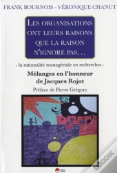La Rationalité Managériale En Recherches ; Mélanges Pour Jacques Rojot