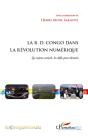 La R.D.Congo Dans La Révolution Numérique ; Les Enjeux Actuels, Les Défis Pour Demain - Preview