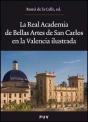 La Real Academia De Bellas Artes De San Carlos En La Valencia Ilustrada - Preview