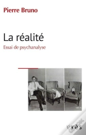 La Realite - Essai De Psychanalyse