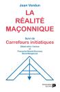 La Réalité Maçonnique ; Carrefours Initiatiques - Preview
