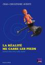 La Réalité Me Casse Les Pieds - Preview