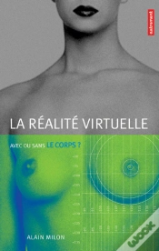 Capa do artigo La Realite Virtuelle, Avec Ou Sans Le Corps ?