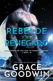 La Rebelde Y El Renegado