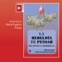La Rebeldía De Pensar - Preview