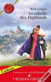 La Rebelle Des Highlands ; Tendre Revanche