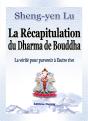La Récapitulation Du Dharma De Bouddha ; La Vérité Pour Parvenir À L'Autre Rive - Preview