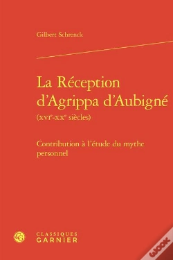 Capa do artigo La Reception D'Agrippa D'Aubigne (Xvie-Xxe Siecles) - Contribution A L'Etude Du - Contribution A L'E
