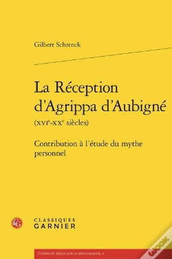 Capa do artigo La Reception D'Agrippa D'Aubigne (Xvie-Xxe Siecles) - Contribution A L'Etude Du - Contribution A L'E