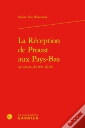 La Réception De Proust Aux Pays-Bas