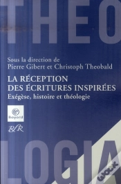 Capa do artigo La Réception Des Écritures Inspirées ; Exégèse, Histoire Et Théologie