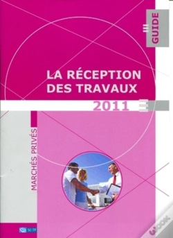 Capa do artigo La Réception Des Travaux ; Marchés Privés
