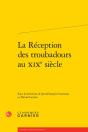 La Réception Des Troubadours Au Xixe Siècle - Preview