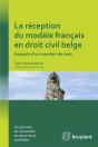 La Reception Du Modele Francais En Droit Civil Belge - Preview