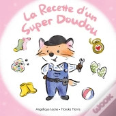 La Recette D'Un Super Doudou