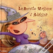 La Recette Magique D'Adalgisa
