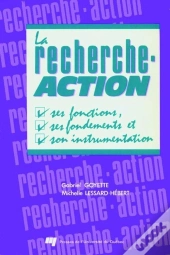 La Recherche-Action ; Ses Fonctions, Son Fondement Et Son Instrumentation