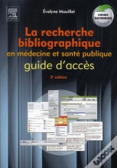 La Recherche Bibliographique En Médecine Et Santé Publique (2e Édition)