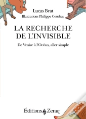 La Recherche De L'Invisible : De Venise À L'Océan, Aller Simple