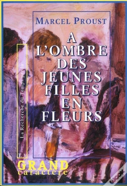 Capa do artigo La Recherche Du Temps Perdu T.3 ; A L'Ombre Des Jeunes Filles En Fleurs