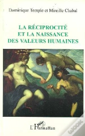 La Réciprocité Et La Naissance Des Valeurs Humaines