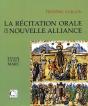 La Recitatiobn Orale De La Nouvelle Alliance Selon Saint Marc - Preview