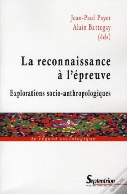 Capa do artigo La Reconnaissance À L''Épreuve : Explorations Socio-Anthropologiques