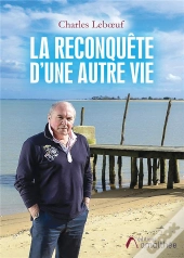 La Reconquete D'Une Autre Vie
