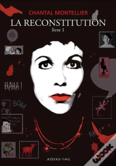 La Reconstitution Tome 1