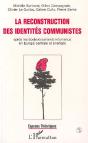 La Reconstruction Des Identites Communistes - Preview