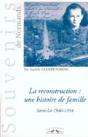 La Reconstruction, Une Histoire De Famille ; Saint-Lo 1946-1954 - Preview