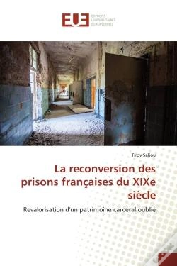 Capa do artigo La Reconversion Des Prisons Francaises Du Xixe Siecle