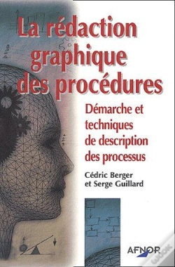 Capa do artigo La Rédaction Graphique Des Procédures ; Démarche Et Techniques De Description Des Processus