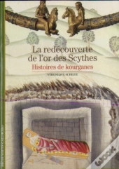 La Redécouverte De L'Or Des Scythes